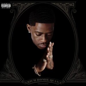 Music: Rich Homie Quan “Changed” (Music)