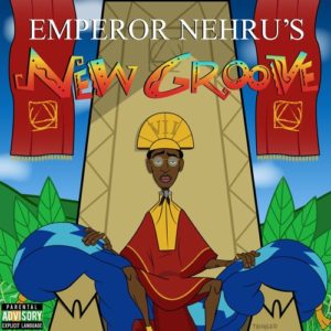 bishop-nehru-emperor-nehrus-new-groove-mixtape