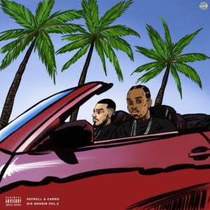 Music: Payroll Giovanni & Cardo ft E-40 “Mail Long” (Audio)