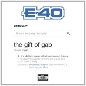 E-40, "Gift of Gab"