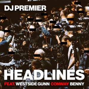 Dj Premier "Headlines"