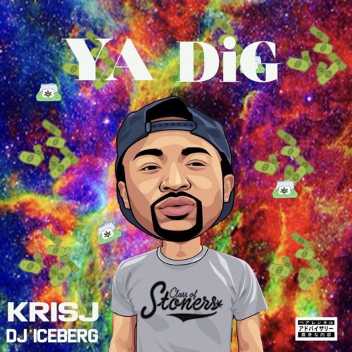 Kris J "Ya Dig"