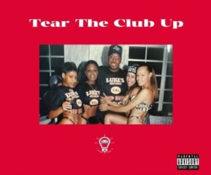 Kris J "Tear The Club Up"