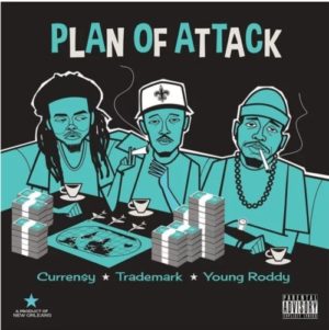 Curren$y, Trademark the Skydiver & Young Roddy 'Plan Of Attack'